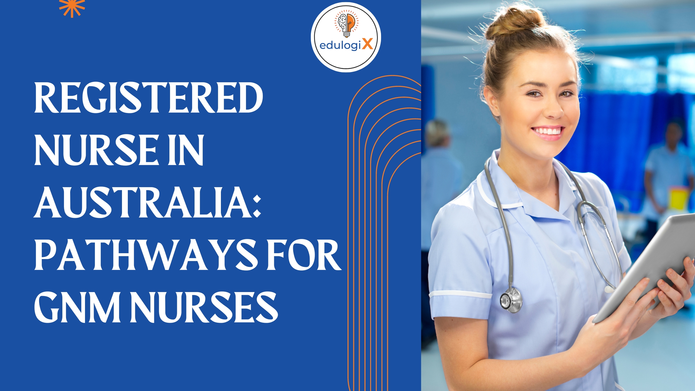 How to Become a Registered Nurse in Australia: Pathways for GNM Nurses