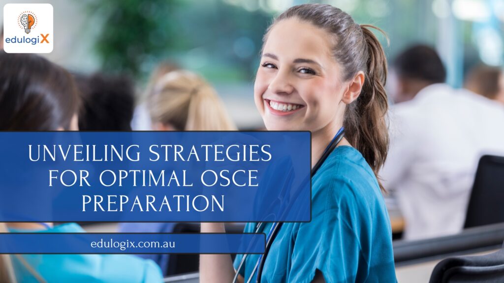 Unveiling Strategies for Optimal OSCE Preparation