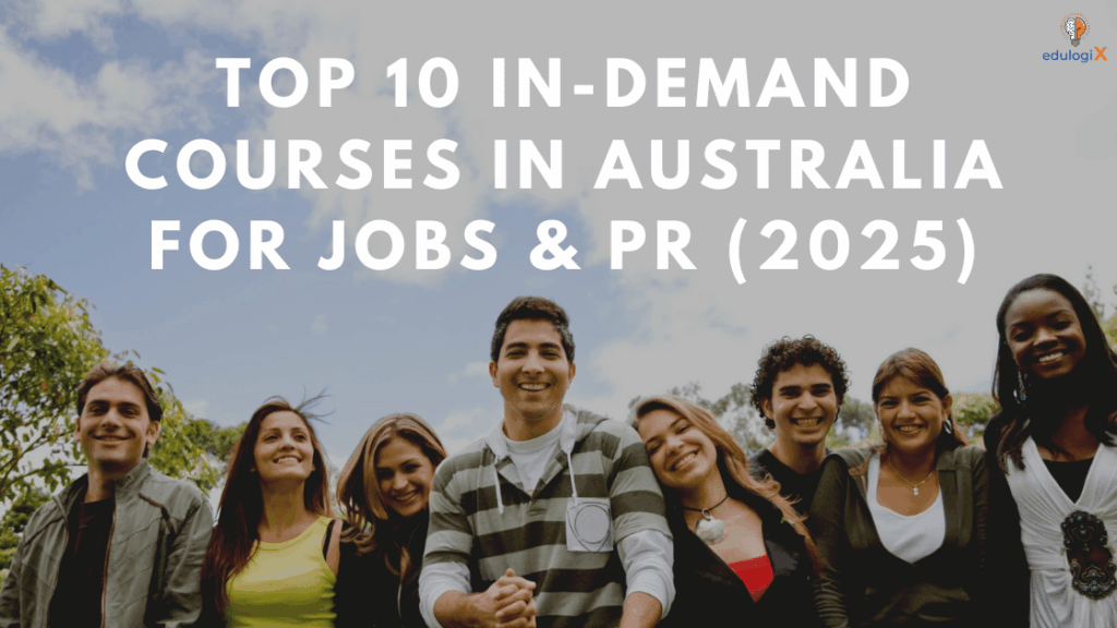 Top 10 In-Demand Courses in Australia for Jobs & PR (2025)